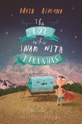 The Boy Who Swam with Piranhas 1