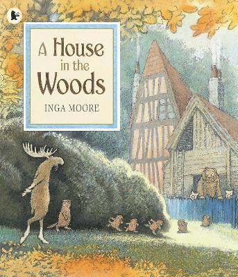 Inga Moore - House in the Woods, Häftad