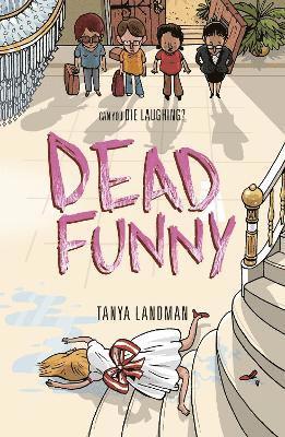 Tanya Landman - Murder Mysteries 2: Dead Funny, Häftad