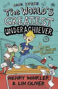 bokomslag Hank Zipzer 7: The World's Greatest Underachiever and the Parent-Teacher Trouble