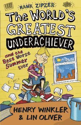 Henry Winkler, Lin Oliver - Hank Zipzer 8: The World's Greatest Underachiever and the Best Worst Summer Ever, Häftad