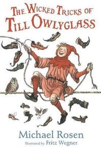 bokomslag The Wicked Tricks of Till Owlyglass
