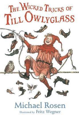 The Wicked Tricks of Till Owlyglass 1