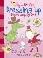 Tilly and Friends: Dressing Up Sticker Activity Book 1