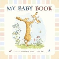 Sam McBratney - Guess How Much I Love You: My Baby Record Book, Inbunden