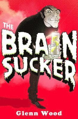 The Brain Sucker 1