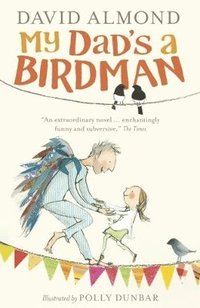 bokomslag My Dad's a Birdman