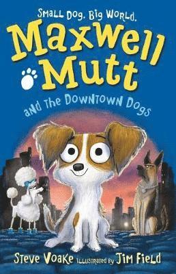 Maxwell Mutt and the Downtown Dogs 1