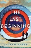 Lauren James - Last Beginning, Häftad