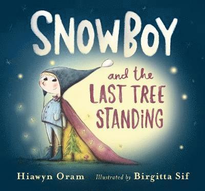 Snowboy and the Last Tree Standing 1