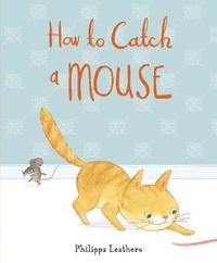 bokomslag How to Catch a Mouse