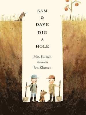 Sam and Dave Dig a Hole 1