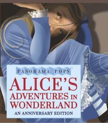 Alice's Adventures in Wonderland: Panorama Pops 1