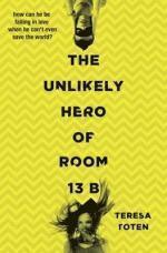 bokomslag The Unlikely Hero of Room 13B