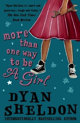Dyan Sheldon - More Than One Way to Be a Girl, Häftad
