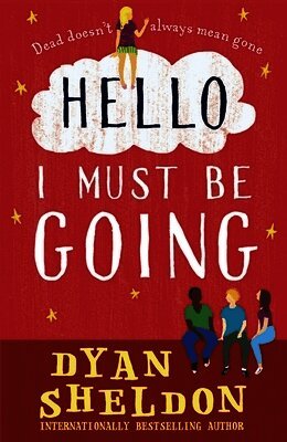 Dyan Sheldon - Hello, I Must Be Going, Häftad