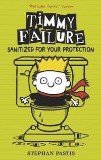 bokomslag Timmy Failure: Sanitized for Your Protection
