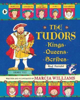 The Tudors: Kings, Queens, Scribes and Ferrets!