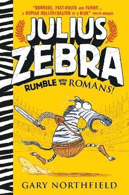 bokomslag Julius Zebra: Rumble with the Romans!