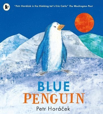Petr Horacek - Blue Penguin, Häftad