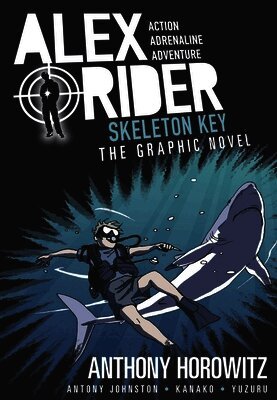 Anthony Horowitz, Antony Johnston - Skeleton Key Graphic Novel, Häftad