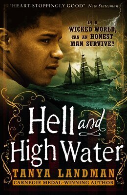 Tanya Landman - Hell and High Water, Häftad