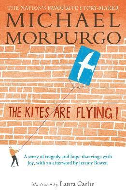 Sir Michael Morpurgo, Michael Morpurgo - The Kites Are Flying!, Häftad