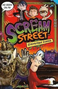 bokomslag Scream Street: Uninvited Guests