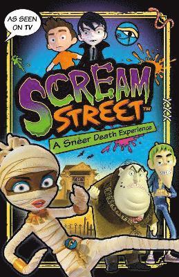 Scream Street: A Sneer Death Experience 1