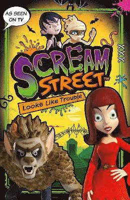 Scream Street: Looks Like Trouble 1