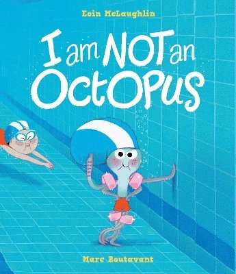 I Am Not An Octopus 1