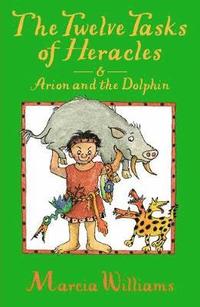 bokomslag The Twelve Tasks of Heracles and Arion and the Dolphins