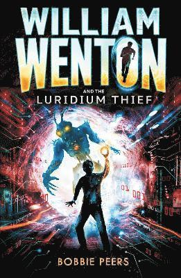 William Wenton and the Luridium Thief 1