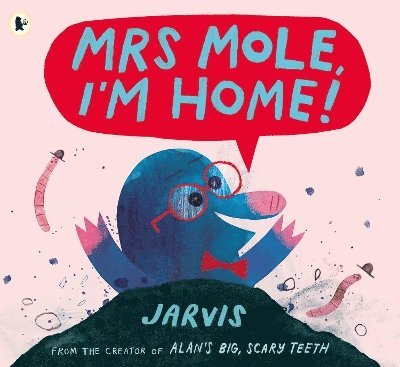 Mrs Mole, I'm Home! 1