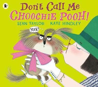 bokomslag Don't Call Me Choochie Pooh!