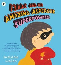 bokomslag Isaac and His Amazing Asperger Superpowers!