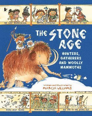 bokomslag The Stone Age: Hunters, Gatherers and Woolly Mammoths