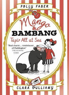 bokomslag Mango & Bambang: Tapir All at Sea (Book Two)
