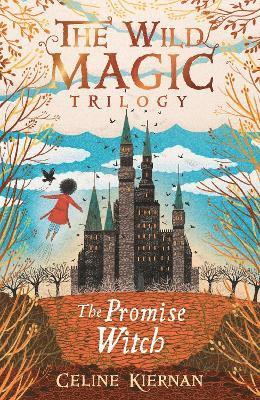 The Promise Witch (The Wild Magic Trilogy, Book Three) 1