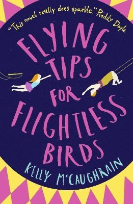 Kelly McCaughrain, Kelly Mccaughrain - Flying Tips for Flightless Birds, Häftad