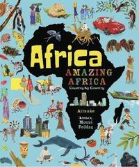 bokomslag Africa, Amazing Africa: Country by Country