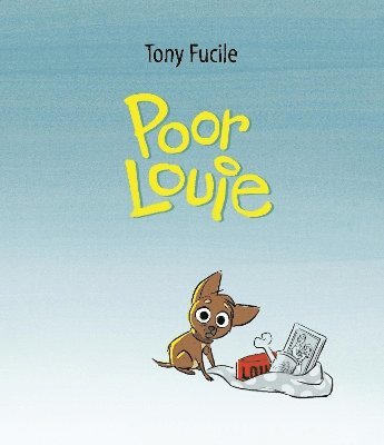 Tony Fucile - Poor Louie, Inbunden