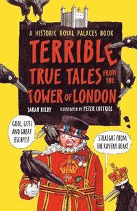 bokomslag Terrible True Tales from the Tower of London