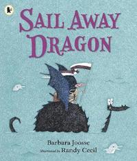 bokomslag Sail Away Dragon