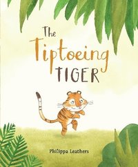 bokomslag The Tiptoeing Tiger
