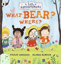 bokomslag Little Adventurers: What Bear? Where?