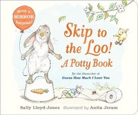bokomslag Skip to the Loo! A Potty Book