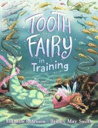 bokomslag Tooth Fairy in Training