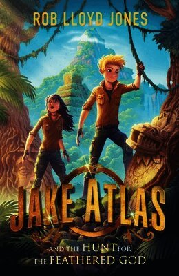 Rob Lloyd Jones - Jake Atlas and the Hunt for the Feathered God, Häftad