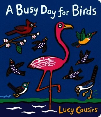 Lucy Cousins - Busy Day for Birds, Kartonnage
